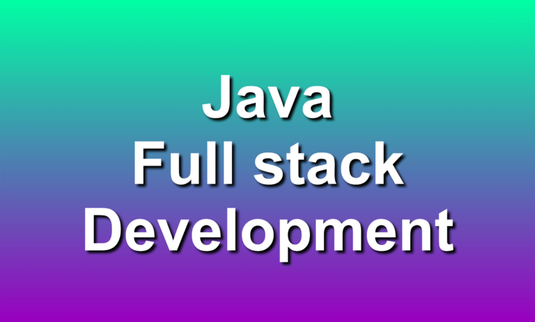 Java Full Stack Development
